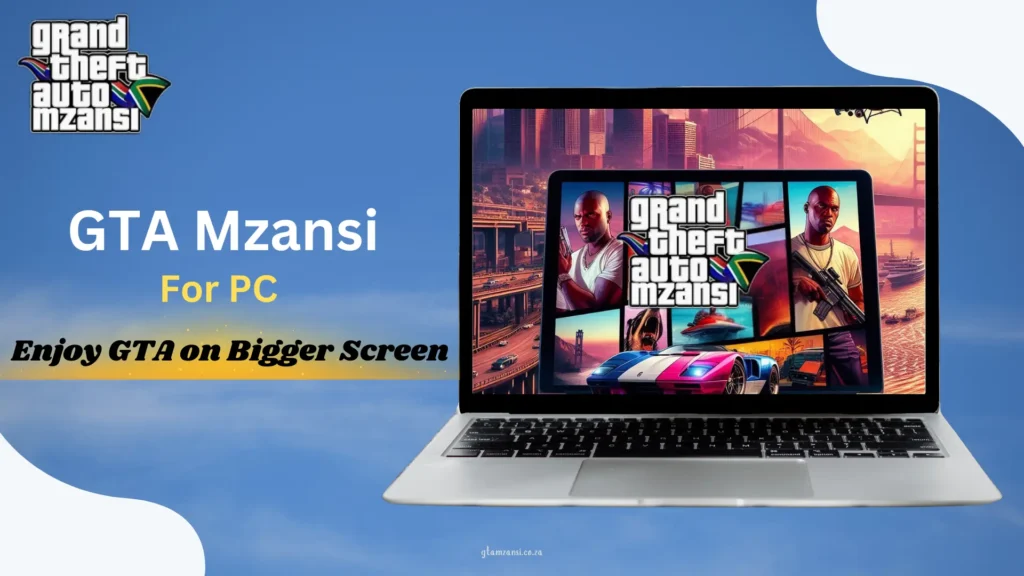 GTA Mzansi For PC